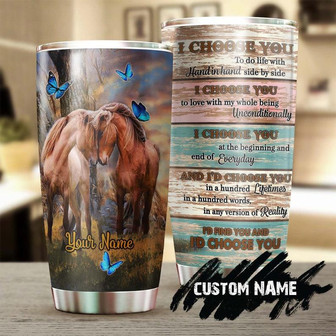 Romantic Couple Horse I Choose You Personalized Tumblergift For Horse Lover Horse Ridergift For Lover Wife Husband - Thegiftio UK
