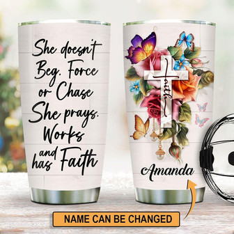 She Doesnt Beg Force Or Chase Stunning Personalized Floral Cross Stainless Steel Tumbler - Thegiftio UK