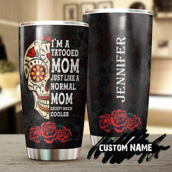 Skull Tattoo Mom Personalized Tumblerskull Tumbler Birthday Gift Christmas Gift For Tattoo Lover Gift For Tattoo Mom Mother'S Day Gift - Thegiftio UK