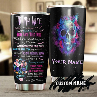 Skull To Wife You Are The Love Of My Life Personalized Tumblerskull Tumblerskull Birthday Gift Christmas Gift Mother'S Day Gift - Thegiftio