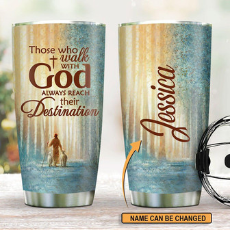 Special Personalized Jesus Stainless Steel Tumbler Those Who Walk With God Always Reach Their Destination - Thegiftio UK