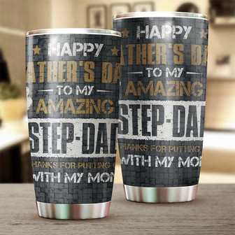 Step Dad Thank You For Putting Up With My Mom Funny Tumblerbirthday Christmas Gift Father'S Day Gift For Step Dad From Son Daughter - Thegiftio