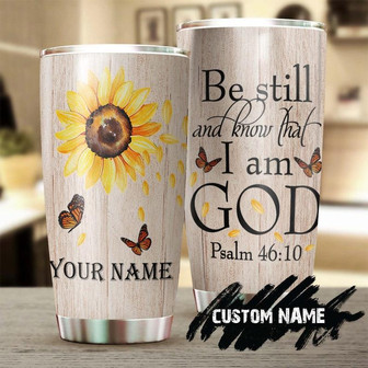 Sunflower Faith Be Still And Know I Am God Personalized Tumblergift For Sunflower Loverchristian Presentgift For Catholic - Thegiftio UK