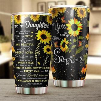 Sunflower To My Daughter Always You Are My Sunshine Tumblersunflower Present Gift For Sunflower Lovergift For Daughter From Mom - Thegiftio UK