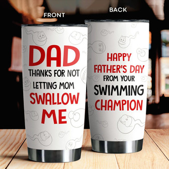 Thanks For Not Letting Mom Swallow Me Tumbler - Thegiftio UK