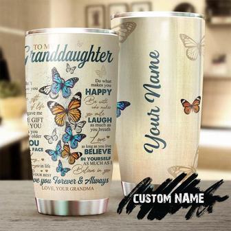 To Granddaughter Do What Makes You Happy Personalized Tumblerbirthday Christmas Gift For Butterfly Lover For Granddaughter From Grandma - Thegiftio UK