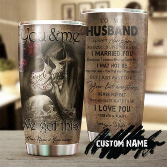 To Husband Skull Couple I Cannot Live Without You Personalized Tumblerskull Tumblerskull Birthday Gift Christmas Gift For Her For Him - Thegiftio UK