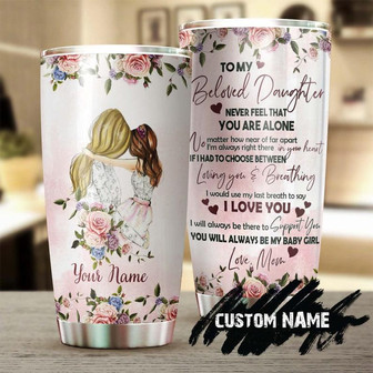 To My Beloved Daughter I Love You Rose Personalized Tumblerbirthday Gift Christmas Gift For Daughter From Mom - Thegiftio UK