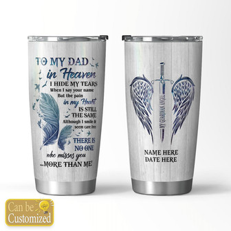 To My Dad In Heaven Personalized Tumbler - Thegiftio UK