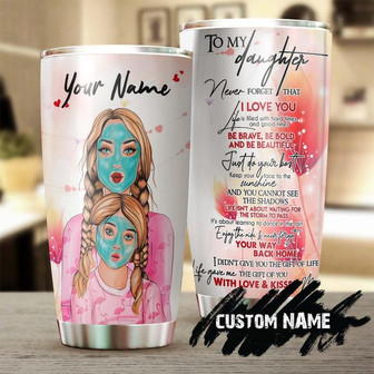 To My Daughter Never Forget How Much I Love You Personalized Tumblerbirthday Gift Christmas Gift For Daughter From Mom - Thegiftio UK