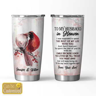 To My Husband In Heaven Personalized Tumbler - Thegiftio UK