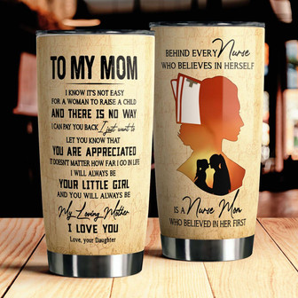To My Mom Nurse Tumbler - Thegiftio