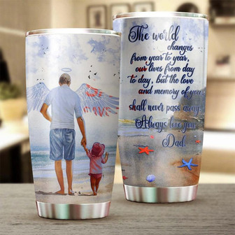 To My Passed Away Dad My Love For You Never Changes Stainless Steel Tumbler Memorial Gift Dad Dad Wings Daughter On The Beach - Thegiftio UK