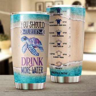 Turtle Drink More Water Reminder Stainless Steel Tumbler Turtle Present Unique Tumbler Birthday Gift Christmas Gift For Turtle Lover - Thegiftio