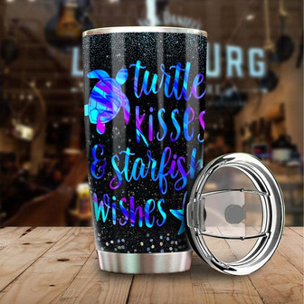 Turtle Kisses And Starfish Wishes Tumblerunique Tumblerbirthday Christmas Gift For Turtle Lover - Thegiftio UK