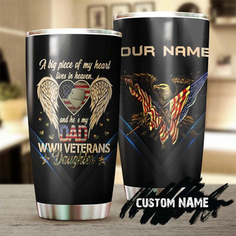 Veterans Daughter A Big Piece Of My Heart Lives In Heaven Memorial Dad Gift Personalized Tumblerbirthday Gift Christmas Gift For Daughter - Thegiftio UK