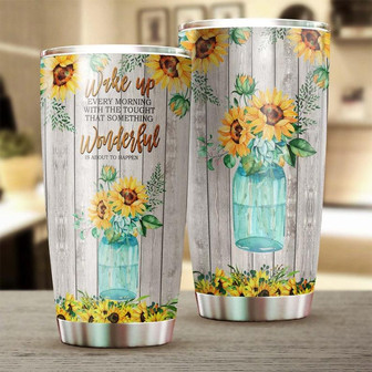 Wake Up Every Morning Flowers Stainless Steel Tumbler Sunflower Tumbler Gift For Sunflower Lover Sunflower Presentgift For Her - Thegiftio UK