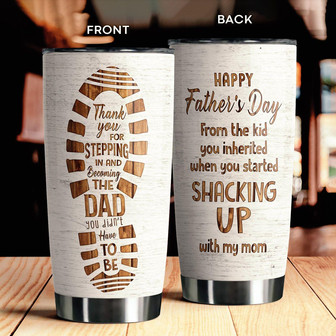When You Shacked Up With My Mom Tumbler - Thegiftio UK