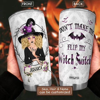 Wit Dont Make Me Flip My Witch Switch Customized Stainless Steel Tumbler - Thegiftio UK