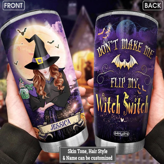 Wit Dont Make Me Flip My Witch Switch Customized Stainless Steel Tumbler - Thegiftio UK