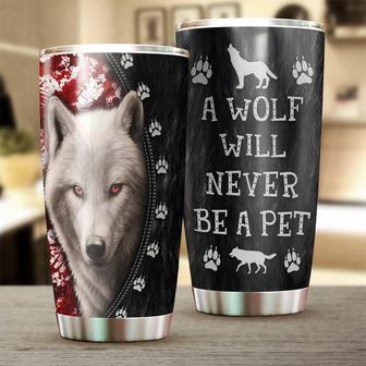 Wolf And Blood Never Be A Pet Steel Tumbler Wolf Lover Tumbler Birthday Gift Gift For Her For Him Unique Present - Thegiftio UK