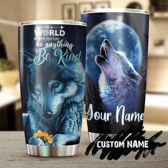 Wolf Be Kind Personalized Tumbler Wolf Lover Tumbler Birthday Gift Gift For Her For Him Unique Present - Thegiftio UK