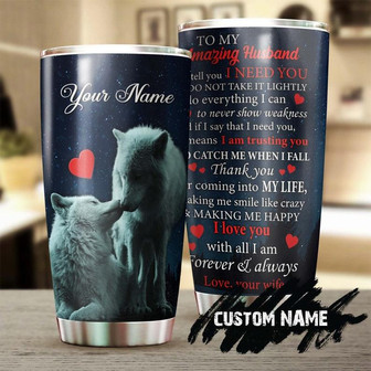 Wolf Couple To My Husband I Love You With All I Am Personalized Tumbler Wolf Lover Tumbler Birthday Giftgift For Husbandunique Present - Thegiftio UK