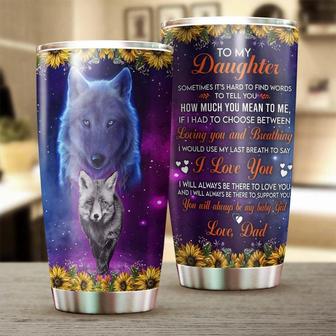 Wolf Dad To My Daughter I Love You Personalized Tumbler Wolf Lover Tumblerbirthday Gift Gift For Daughter From Dadunique Present - Thegiftio UK