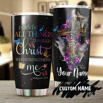 Wolf Lover Faith I Can Do All Things Christ Strengthen Me Personalized Tumblerbirthday Christmas Gift For Jesus Lover Catholic Christians - Thegiftio UK
