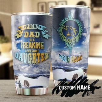 Wolf Proud Dad Of A Freaking Awesome Daughter Personalized Tumblerwolf Lover Tumblerbirthday Giftunique Gift For Dadfather'S Day Gift - Thegiftio UK
