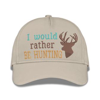 I Would Rather Be Hunting Embroidered Baseball Caps - Monsterry AU