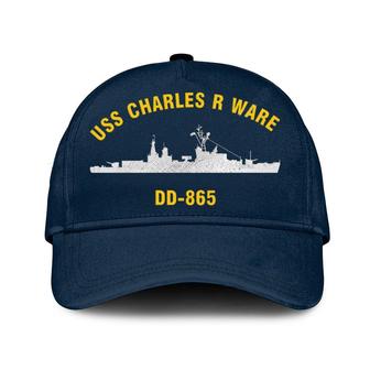 Uss Charles R Ware Dd-865 Classic Baseball Cap, Custom Embroidered Us Navy Ships Classic Cap, Gift For Navy Veteran - Monsterry AU