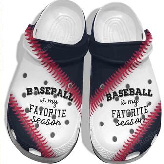 Baseball Is My Favorite Season Shoes Clogs Mothers Day Gifts For Women - Monsterry