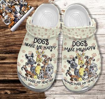 Dog Make Me Happy Shoes Gift Mother Day - Human Make My Head Hurt Shoes Croc Clogs Gift Boy Girl - Monsterry DE