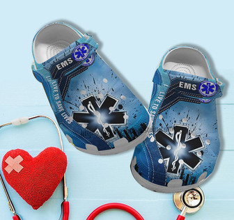 Ems Live To Save Lives Blue Clog Shoes Gift Grandaughter Birthday- Ems Worker Shoes Clog Clogs For Team Ems - Monsterry