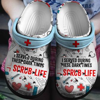 I Served During These Dark Times Shoes Clogs For Men Women Nurse - Monsterry DE