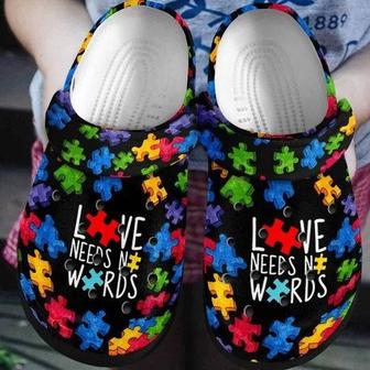 Love Needs No Words Autism Clog Shoes Dh - Monsterry DE