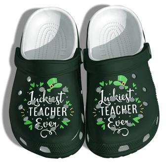 Luckiest Teacher Ever Shoes Funny Irish Teacher - Funny Shoes Patricks Day Gifts - Monsterry AU