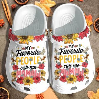 My Favorite People Call Me Mamaw Custom Shoes Clogs Customize Name - Monsterry