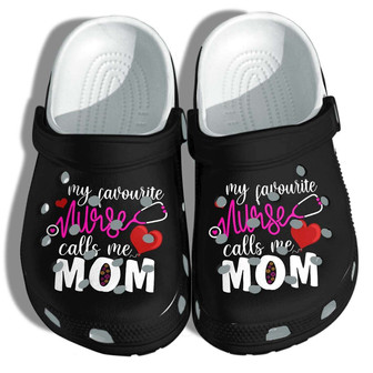 My Favourite Nurse Call Me Mom Clogband Clog Shoes For Men Women - Monsterry
