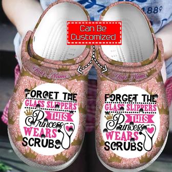 Nurse Forget The Glass Slippers Clog Shoes Nurse - Monsterry