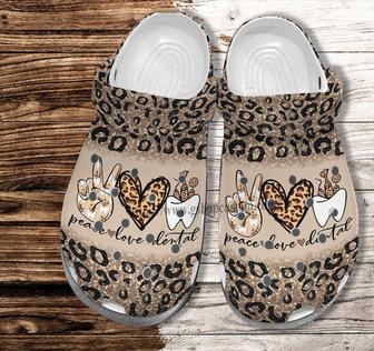 Peace Love Dental Leopard Shoes Gift Dentist Mom- Dentist Shoes Croc Clogs Gift Daughter In Law - Monsterry AU
