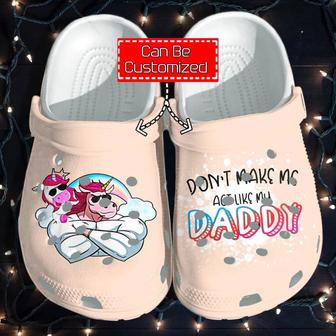 Personalized Unicorn Muscle Dont Make Me Act Like My Daddy Gift For Father Clog Shoes Fathers Custom - Monsterry DE