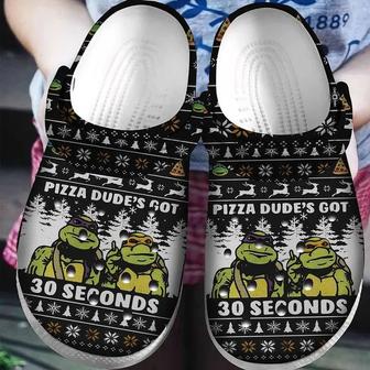 Pizza Dudes Got 30 Seconds Ninja Turtle Ugly Pattern Christmas Crocband Clog Shoes For Men Women - Monsterry DE