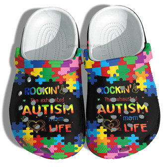 Rookin Autism Mom Life Shoes Gift Women - Autism Awareness Mom Shoes Clog Clogs Gift Mother Day - Monsterry