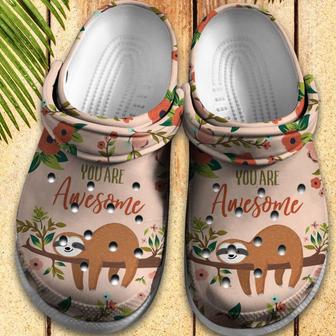 Sloth You Are Awesome Shoes Clogs Birthday Gift For Women Girl - Monsterry AU