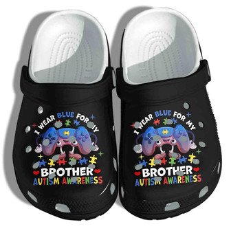 Autism Awareness Video Game Lover Wear Blue For My Brother Clogband Clog Shoes For Men Women - Monsterry