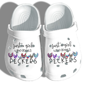 Chicken Peckers Funny Shoes Clog Gifts Mothers Day - Just A Girl Who Loves Peckers Chicken Clogbland Clog Farm Life - Monsterry