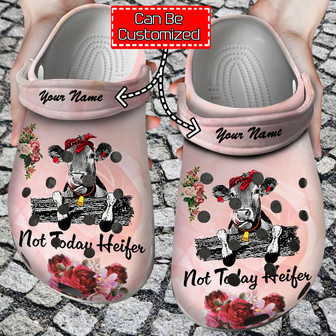 Cow Print - Personalized Not Today Heifer Clog Style Clog For Men And Women - Monsterry