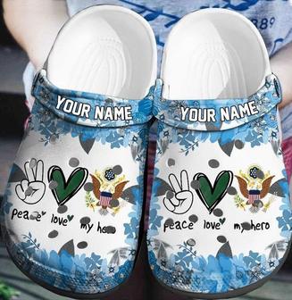 Custom Name Peace Love My Hero Hot Us Army Rubber Clog Shoes Comfy Footwear - Monsterry DE